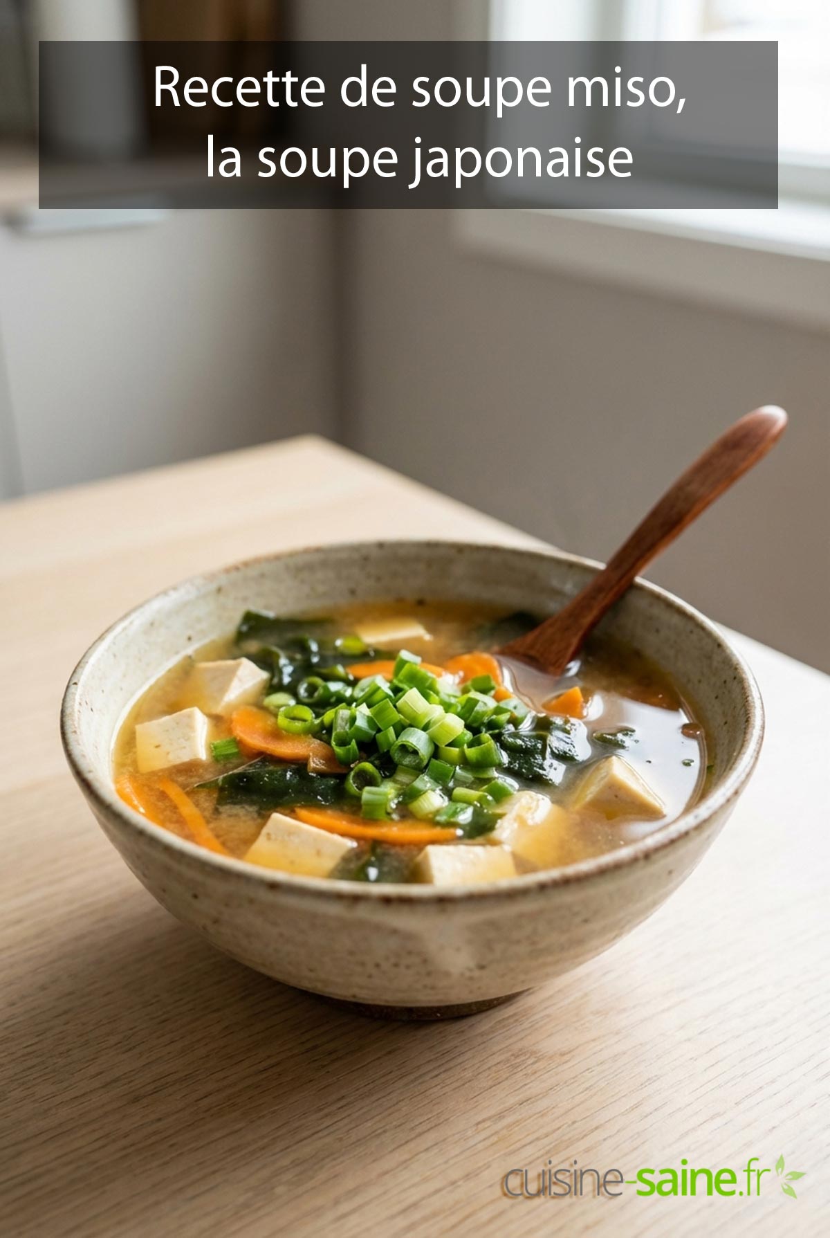 Soupe miso maison à la crème de noix de cajou : une recette végétale et anti-gaspi